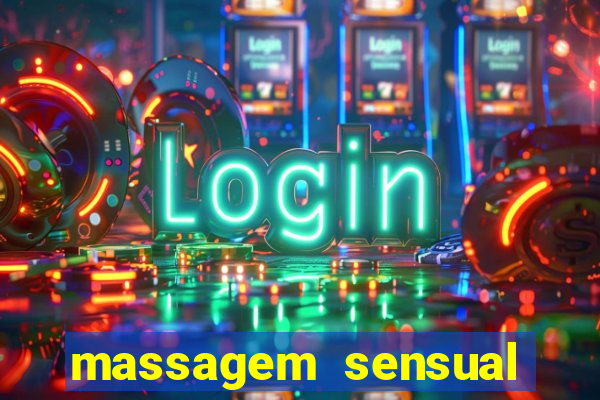 massagem sensual porto alegre